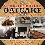 The best books on Baking Bread - The Staffordshire Oatcake: A History by Pamela Sambrook The best books on Baking Bread - The Staffordshire Oatcake: A History by Pamela Sambrook