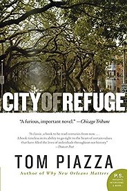 The best books on Hurricane Katrina - City of Refuge by Tom Piazza The best books on Hurricane Katrina - City of Refuge by Tom Piazza