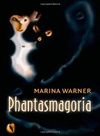 The best books on Inkblots - Phantasmagoria by Marina Warner The best books on Inkblots - Phantasmagoria by Marina Warner