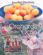 The best books on Simple Cooking - Orchards in the Oasis by Josceline Dimbleby