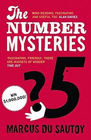 The Number Mysteries: A Mathematical Odyssey through Everyday Life by Marcus du Sautoy The Number Mysteries: A Mathematical Odyssey through Everyday Life by Marcus du Sautoy