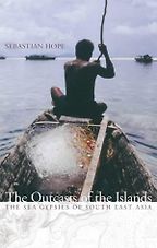 The best books on The Sea - Outcasts of the Islands by Sebastian Hope The best books on The Sea - Outcasts of the Islands by Sebastian Hope