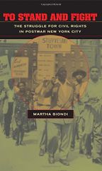 The best books on The Evolution of Liberalism - To Stand and Fight by Martha Biondi The best books on The Evolution of Liberalism - To Stand and Fight by Martha Biondi
