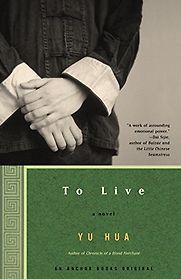 To Live Yu Hua, translated by Michael Berry To Live Yu Hua, translated by Michael Berry