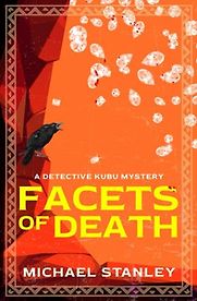 Facets of Death: A Detective Kubu Mystery by Michael Stanley Facets of Death: A Detective Kubu Mystery by Michael Stanley