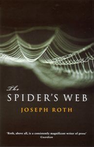 The best books on The Weimar Republic - The Spider's Web by Joseph Roth