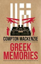 The best books on The Secret Service - Greek Memories by Compton Mackenzie The best books on The Secret Service - Greek Memories by Compton Mackenzie