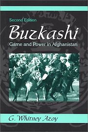 Buzkashi by G Whitney Azoy Buzkashi by G Whitney Azoy