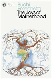 The Joys of Motherhood by Buchi Emecheta The Joys of Motherhood by Buchi Emecheta