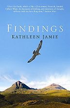 Amy Liptrot chooses the best of Nature Writing - Findings by Kathleen Jamie