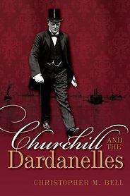The best books on Winston Churchill - Churchill and the Dardanelles by Christopher M Bell The best books on Winston Churchill - Churchill and the Dardanelles by Christopher M Bell