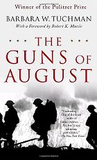 Best Books for History Reading Groups - The Guns of August by Barbara W Tuchman