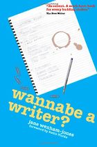 The best books on Creative Writing - Wannabe a Writer? by Jane Wenham-Jones