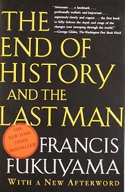 The End of History and the Last Man by Francis Fukuyama The End of History and the Last Man by Francis Fukuyama