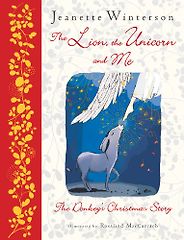 The best books on Christmas - The Lion, The Unicorn and Me by Jeanette Winterson The best books on Christmas - The Lion, The Unicorn and Me by Jeanette Winterson