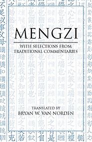 The best books on World Philosophy - Mengzi: With Selections from Traditional Commentaries by Mengzi