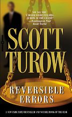 Reversible Errors by Scott Turow Reversible Errors by Scott Turow