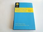 Reforming the Welfare State by Richard B Freeman & Richard B. Freeman Reforming the Welfare State by Richard B Freeman & Richard B. Freeman