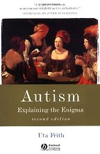 The best books on Mind and The Brain - Autism: Explaining the Enigma by Uta Frith