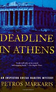 Books on the Real Greece - Deadline in Athens by Petros Markaris Books on the Real Greece - Deadline in Athens by Petros Markaris