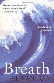 Breath by Tim Winton Breath by Tim Winton