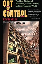 The best books on Personal Branding - Out of Control: The New Biology of Machines, Social Systems, & the Economic World by Kevin Kelly The best books on Personal Branding - Out of Control: The New Biology of Machines, Social Systems, & the Economic World by Kevin Kelly