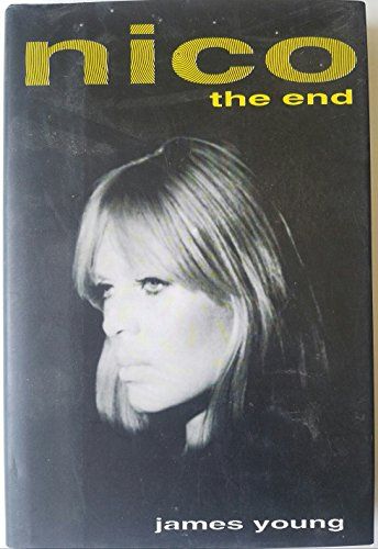 Nico: The End by James Young