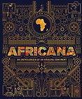 Best Children’s Books of 2022 - Africana: An Encyclopedia of an Amazing Continent by Kim Chakanetsa & Mayowa Alabi (illustrator) Best Children’s Books of 2022 - Africana: An Encyclopedia of an Amazing Continent by Kim Chakanetsa & Mayowa Alabi (illustrator)