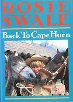Back to Cape Horn by Rosie Swale Back to Cape Horn by Rosie Swale