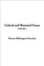 The best books on The History of the Present - Historical and Critical Essays by Thomas Babington Macaulay