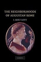 The best books on Augustus - The Neighborhoods of Augustan Rome by J. Bert Lott