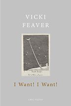 The Best Poetry Books of 2020 - I Want! I Want! by Vicki Feaver