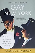 The best books on New York History - Gay New York: Gender, Urban Culture, and the Making of the Gay Male World, 1890-1940 by George Chauncey The best books on New York History - Gay New York: Gender, Urban Culture, and the Making of the Gay Male World, 1890-1940 by George Chauncey