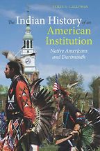 The Indian History of an American Institution by Colin Calloway The Indian History of an American Institution by Colin Calloway