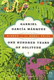 Books by Nobel Prize in Literature Winners - One Hundred Years of Solitude by Gabriel García Márquez, translated by Gregory Rabassa
