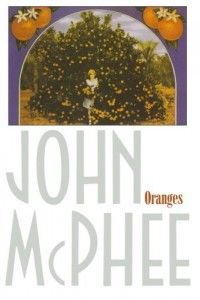 The best books on Food Production - Oranges by John McPhee
