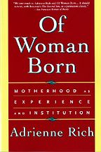 The best books on Women in Society - Of Woman Born by Adrienne Rich