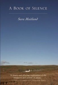 The best books on Silence - A Book of Silence by Sara Maitland
