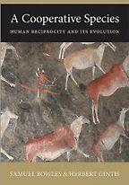 The best books on Evolution and Human Cooperation - A Cooperative Species by Samuel Bowles and Herbert Gintis