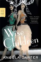 The best books on Twins - Wise Children by Angela Carter