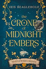 The Best Sci-Fi and Fantasy Audiobooks of 2024 - The Crone of Midnight Embers by Iris Beaglehole The Best Sci-Fi and Fantasy Audiobooks of 2024 - The Crone of Midnight Embers by Iris Beaglehole