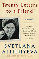 Twenty Letters to a Friend by Svetlana Alliluyeva