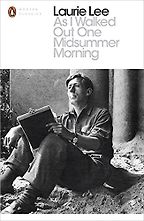 The best books on Long-Distance Journeys - As I Walked Out One Midsummer Morning by Laurie Lee The best books on Long-Distance Journeys - As I Walked Out One Midsummer Morning by Laurie Lee