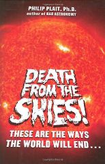 Books on the Wonders of The Universe - Death From the Skies! by Philip Plait