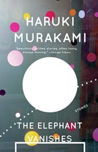The best books on Manga and Anime - The Elephant Vanishes by Haruki Murakami
