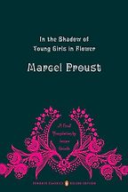 The Best Marcel Proust Books - In Search of Lost Time, Vol. II: In the Shadow of Young Girls in Flower by Marcel Proust