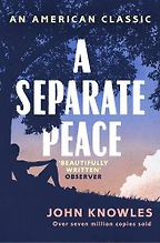 The best books on Coming of Age - A Separate Peace by John Knowles The best books on Coming of Age - A Separate Peace by John Knowles