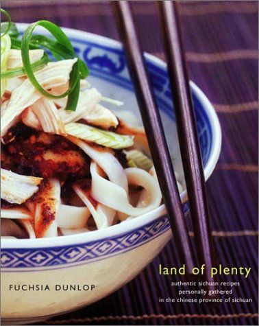 Land of Plenty by Fuchsia Dunlop