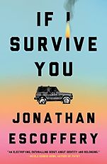 The Best Novels of 2023: The Booker Prize Shortlist - If I Survive You by Jonathan Escoffery