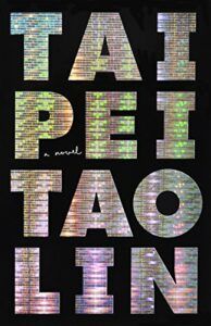 The Best Modernist Novels - Taipei by Tao Lin